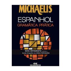 Michaelis Espanhol Gramática Prática - Melhoramentos