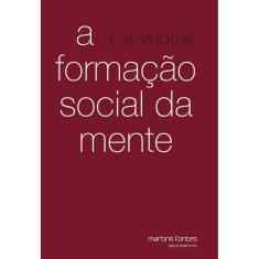 Formação Social Da Mente, A
