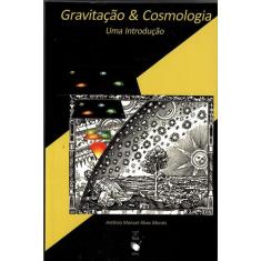 Livro - Gravitação E Cosmologia: Uma Introdução