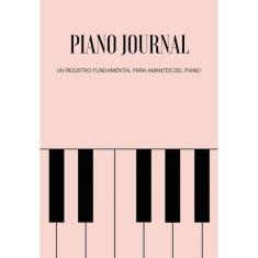Piano Journal. Un registro fundamental para amantes del piano-Espanhol