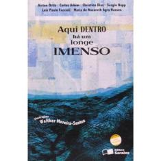 Aqui Dentro Há Um Longe Imenso