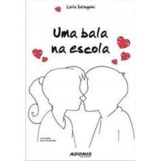 Bala na Escola, Uma - ADONIS, 3