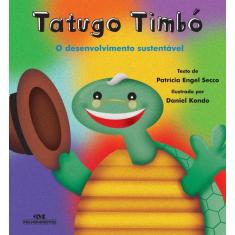 Livro - Tatugo Timbó: O Desenvolvimento Sustentável