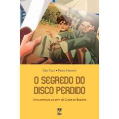 O Segredo Do Disco Perdido