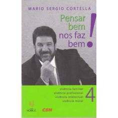 Pensar Bem nos Faz Bem - Vol.4