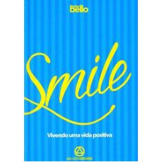 Smille - Vivendo uma Vida Positiva - BELLO PUBLICACOES