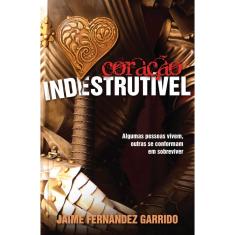 Coracao Indestrutivel 1ª Ed