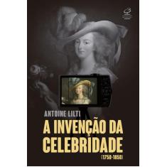 Livro - A invenção da celebridade