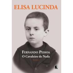 Livro - Fernando Pessoa, o cavaleiro de nada