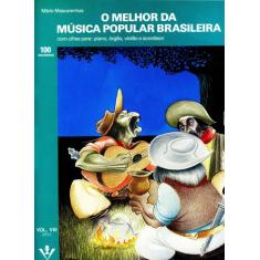 Livro - O Melhor Da Música Popular Brasileira - Vol. Vii