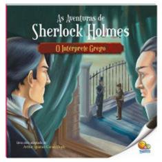 As Aventuras De Sherlock Holmes: O Intérprete Grego (Nível 4 / Paradidáticos Todolivro)