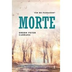 Morte - Fim Ou Passagem?