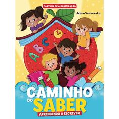 Cartilha de Alfabetização Caminho do Saber - Aprendendo a Escrever