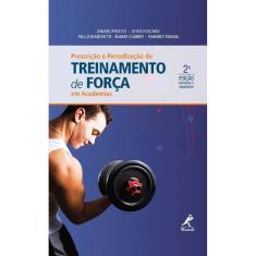 Prescrição e periodização do treinamento de força em academias