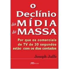 Livro - O declínio da mídia de massa
