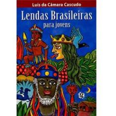 Livro - Lendas Brasileiras Para Jovens