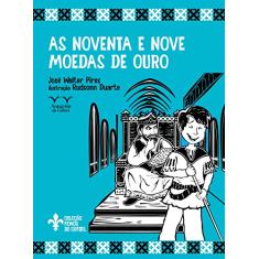 As Noventa e Nove Moedas de Ouro