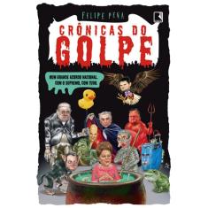 Crônicas Do Golpe