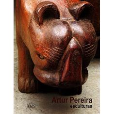 Catalogo. Arthur Pereira Esculturas