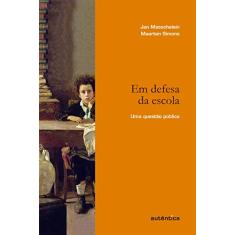 Em defesa da escola: Uma questão pública