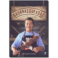 Churrasqueadas - O Prazer da Carne - ALTO ASTRAL                      