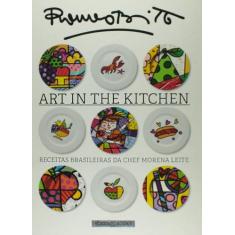 Livro - Art in the kitchen - Receitas brasileiras da chef Morena Leite