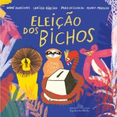 Livro - A Eleição Dos Bichos