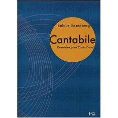 Cantábile. Exercícios Para Canto Coral