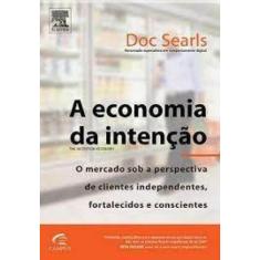 Economia Da Intenção, A - Campus - Grupo Elsevier