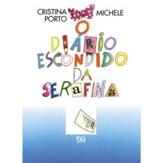 O Diário Escondido Da Serafina