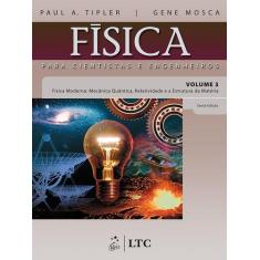 Livro - Física Para Cientistas E Engenheiros - Vol. 3 - Física Moderna