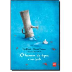 Homem De Agua E Sua Fonte, O