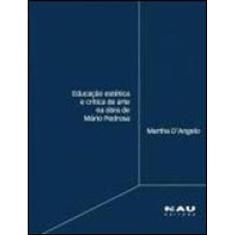 Educação Estética E Crítica De Arte Na Obra De Mário Pedrosa