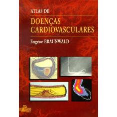 Livro - Atlas De Doenças Cardiovasculares