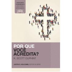 Livro - Por que você acredita?