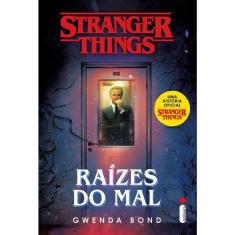 Livro - Stranger Things: Raízes Do Mal
