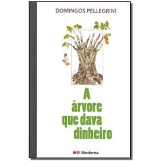 A Arvore Que Dava Dinheiro