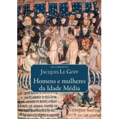 Livro - Homens e mulheres da Idade Média
