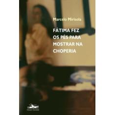 Livro - Fátima fez os pés para mostrar na choperia