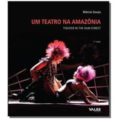 Teatro Na Amazonia, Um ( Edicao Bilingue )
