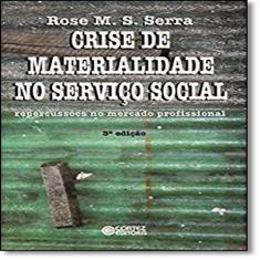 Crise de materialidade no Serviço Social: repercussões no mercado profissional