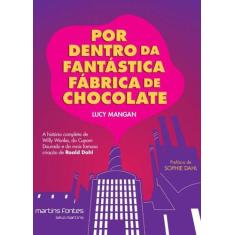 Por Dentro Da Fantastica Fabrica De Chocolate - Martins - Martins Font