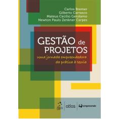 Livro - Gestão de projetos - Uma jornada empreendedora da prática à te
