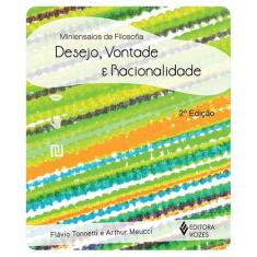 Livro - Desejo, vontade e racionalidade