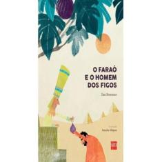 Livro - Farao E O Homem Dos Figos, O, 1, 17 x 24