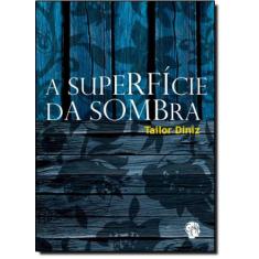 Superfície da Sombra, A - GRUA LIVROS, 3