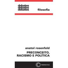Livro - Preconceito, Racismo E Política