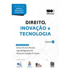 Direito, inovação e tecnologia - 1ª edição de 2015