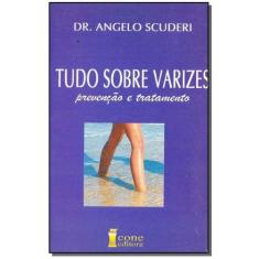Tudo Sobre Varizes - Prevenção e Tratamento Sortido, Sortido