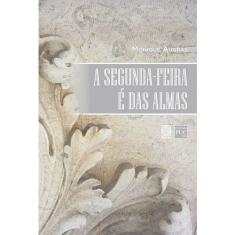 Livro - A segunda-feira é das almas